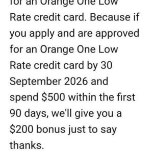 200 Bonus with Orange One Low Credit Card after Spending $500 in 3 Months ($48 Annual Fee / $0 with Orange Adv home loan)